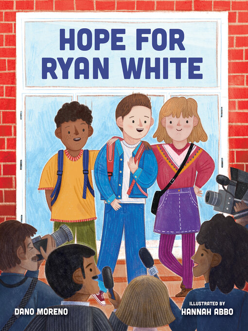 Title details for Hope for Ryan White by Dano Moreno - Available